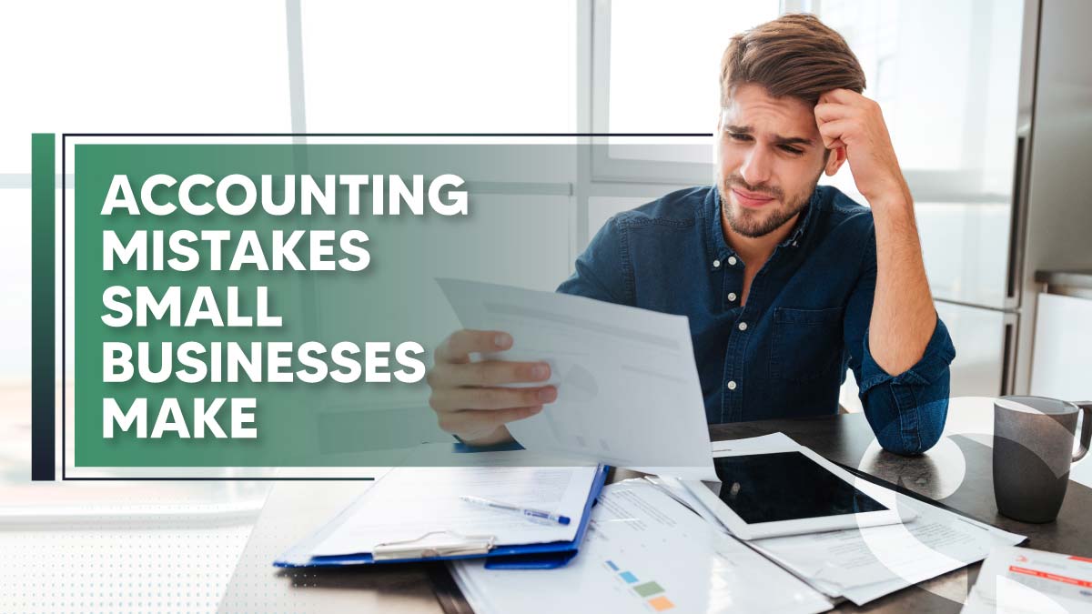 Read more about the article Top 10 Mistakes Small Businesses Make Without Professional Accountants