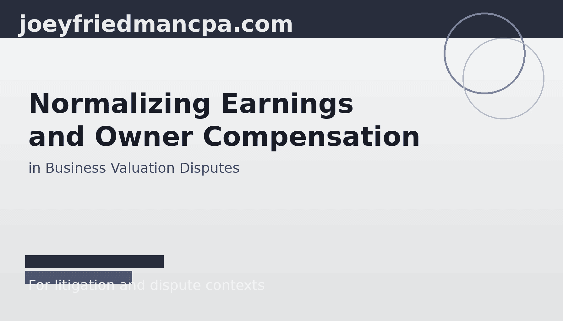 CPA expert witness and attorney analyzing owner compensation normalization in business valuation dispute